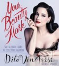 Your Beauty Mark - Dita Von Teese
