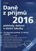 Daně z příjmů 2016 - Jiří Dušek