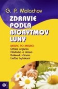 Zdravie podľa biorytmov Luny - Gennadij Malachov