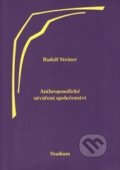 Anthroposofické utváření společenství - Rudolf Steiner