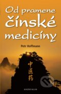 Od pramene čínské medicíny - Petr Hoffmann