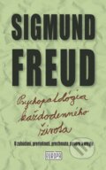 Psychopatológia každodenného života - Sigmund Freud