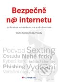 Bezpečně na internetu - Martin Kožíšek, Václav Písecký