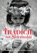 Tradície na Slovensku - Zora Mintalová-Zubercová