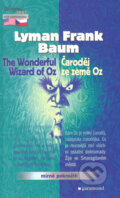 The Wonderful Wizard of Oz / Čaroděj ze země Oz - Lyman Frank Baum
