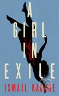 A Girl in Exile - Ismail Kadare