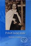 Príbeh mojej duše - Terézia z Lisieux