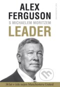 Leader - Alex Ferguson, Michael Moritz
