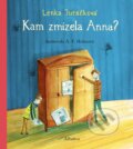 Kam zmizela Anna - Lenka Juráčková, Aneta Františka Holasová (ilustrácie)
