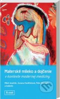 Materské mlieko a dojčenie - Miloš Jeseňák, Zuzana Havlíčeková