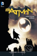 Batman 6: Hřbitovní směna - Scott Snyder, Greg Capullo (Ilustrácie)