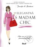 Elegantná s madam Chic - Jennifer L. Scott
