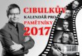 Cibulkův kalendář pro pamětníky 2017 - Aleš Cibulka