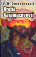 Bratia Karamazovovci - Fjodor Michajlovič Dostojevskij