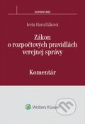 Zákon o rozpočtových pravidlách verejnej správy - Iveta Harušťáková