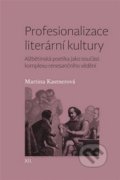 Profesionalizace literární kultury - Martina Kastnerová