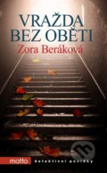 Vražda bez oběti - Zora Beráková