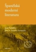 Španělská moderní literatura - Josef Forbelský, Juan A. Sánchez Fernandéz