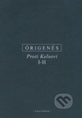 Proti Kelsovi (I - II) - Órigenés z Alexandrie