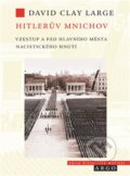 Hitlerův Mnichov - David Clay Large