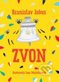 Zvon (s podpisom autora) - Branislav Jobus