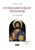 Fundamentální teologie - Jutta Burggraf