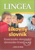 Francúzsko-slovenský slovensko-francúzsky šikovný slovník - 