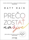 Prečo zostať nažive - Matt Haig