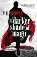 A Darker Shade of Magic - Victoria Schwab