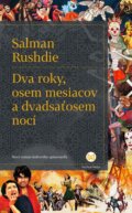 Dva roky, osem mesiacov a dvadsaťosem nocí - Salman Rushdie