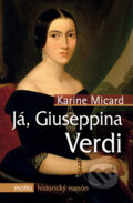 Já, Giuseppina Verdi - Karine Micard
