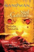 Sandman: Preludia a nokturna - Neil Gaiman, Sam Kieth (Ilustrácie), Malcolm Jones III (Ilustrácie)