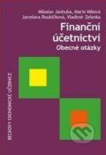 Finanční účetnictví - Miloslav Janhuba, Marie Míková, Jaroslava Roubíčková, Vladimír Zelenka