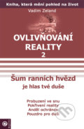 Ovlivňování reality 2 - Vadim Zeland