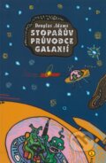 Stopařův průvodce Galaxií 1 - Douglas Adams