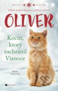 Oliver - Kocúr, ktorý zachránil Vianoce