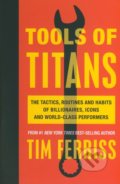 Tools of Titans - Timothy Ferriss