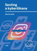 Sexting a kyberšikana - Katarína Hollá