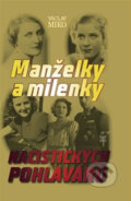 Manželky a milenky nacistických pohlavárov - Václav Miko