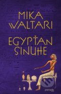 Egypťan Sinuhe - Mika Waltari