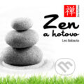 Zen a hotovo - Leo Babauta