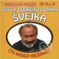 Osudy dobrého vojáka Švejka (CD 15 &amp; 16) - Jaroslav Hašek,Dimitrij Dudík