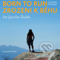 Born to Run - Zrozeni k běhu - Christopher McDougall