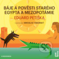 Báje a pověsti starého  Egypta a Mezopotámie - Eduard Petiška