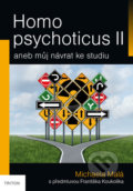 Homo psychoticus II - Michaela Malá