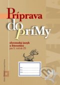 Príprava do prímy - slovenský jazyk a literatúra - pracovný zošit - 