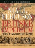 Britské impérium - Niall Ferguson