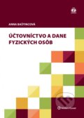 Učtovníctvo a dane fyzických osôb - Anna Baštincová