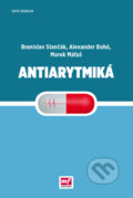 Antiarytmiká - Branislav Stančák, Alexander Bohó