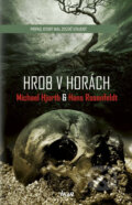 Hrob v horách -  Michael Hjorth, Hans Rosenfeldt